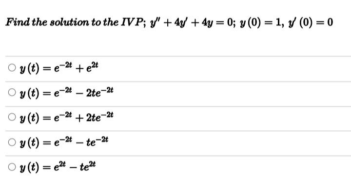 Solved Find the solution to the IVP; | Chegg.com