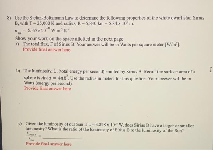 Solved 8) Use The Stefan-Boltzmann Law To Determine The | Chegg.com