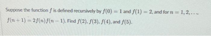 Solved Suppose the function f is defined recursively by f(0) | Chegg.com