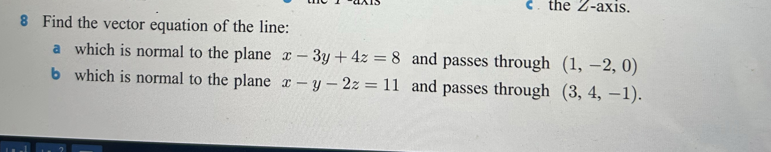 8 ﻿Find the vector equation of the line:a which is | Chegg.com