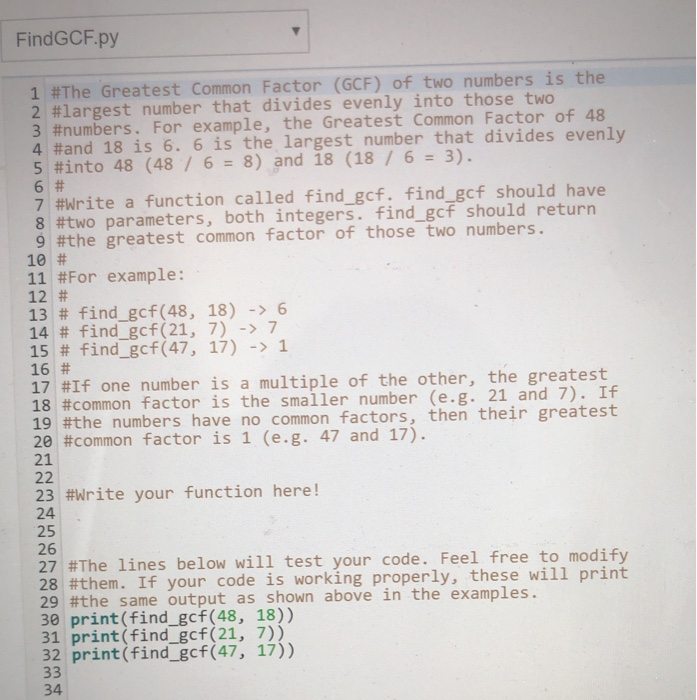 Solved FindGCF.py 1 #The Greatest Common Factor (GCF) of two | Chegg.com