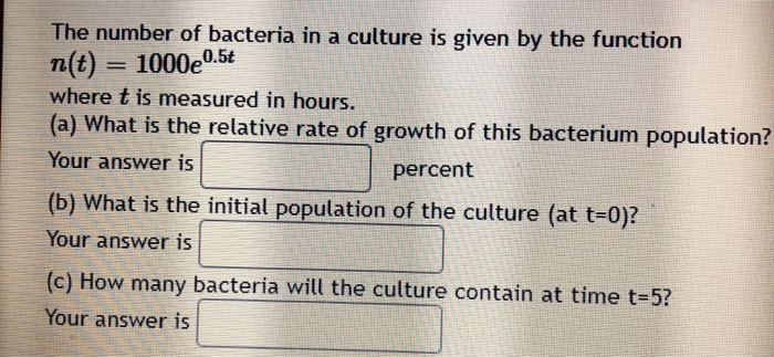 Solved The number of bacteria in a culture is given by the | Chegg.com