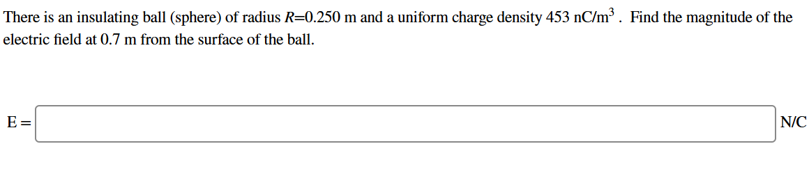 Solved There is an insulating ball (sphere) ﻿of radius | Chegg.com