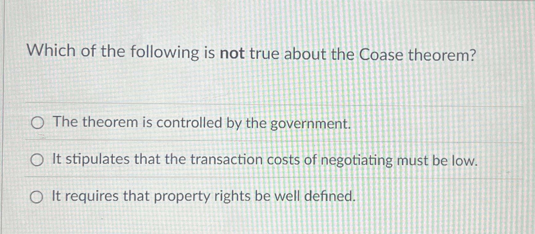 Solved Which of the following is not true about the Coase | Chegg.com