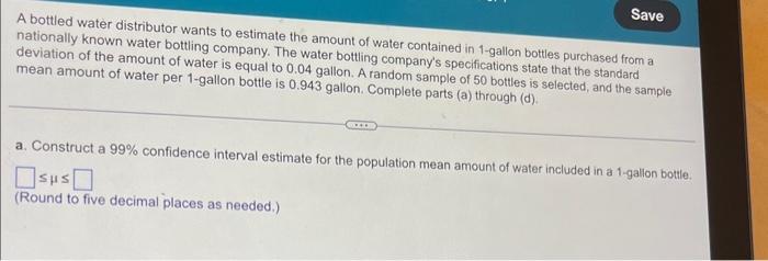 Solved A bottled water distributor wants to estimate the | Chegg.com