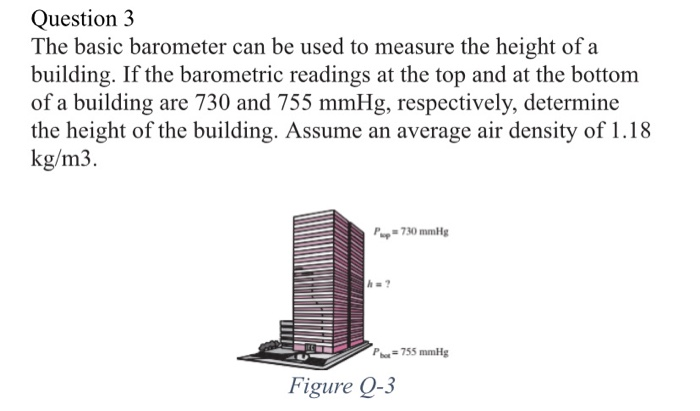 Solved: Question 3 The Basic Barometer Can Be Used To Meas... | Chegg.com