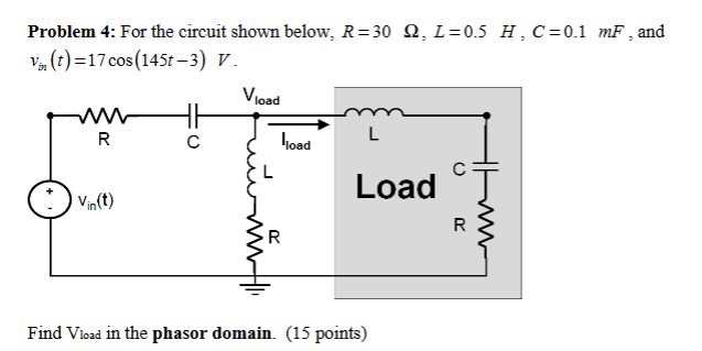 Solved Problem 4: For the circuit shown below, | Chegg.com