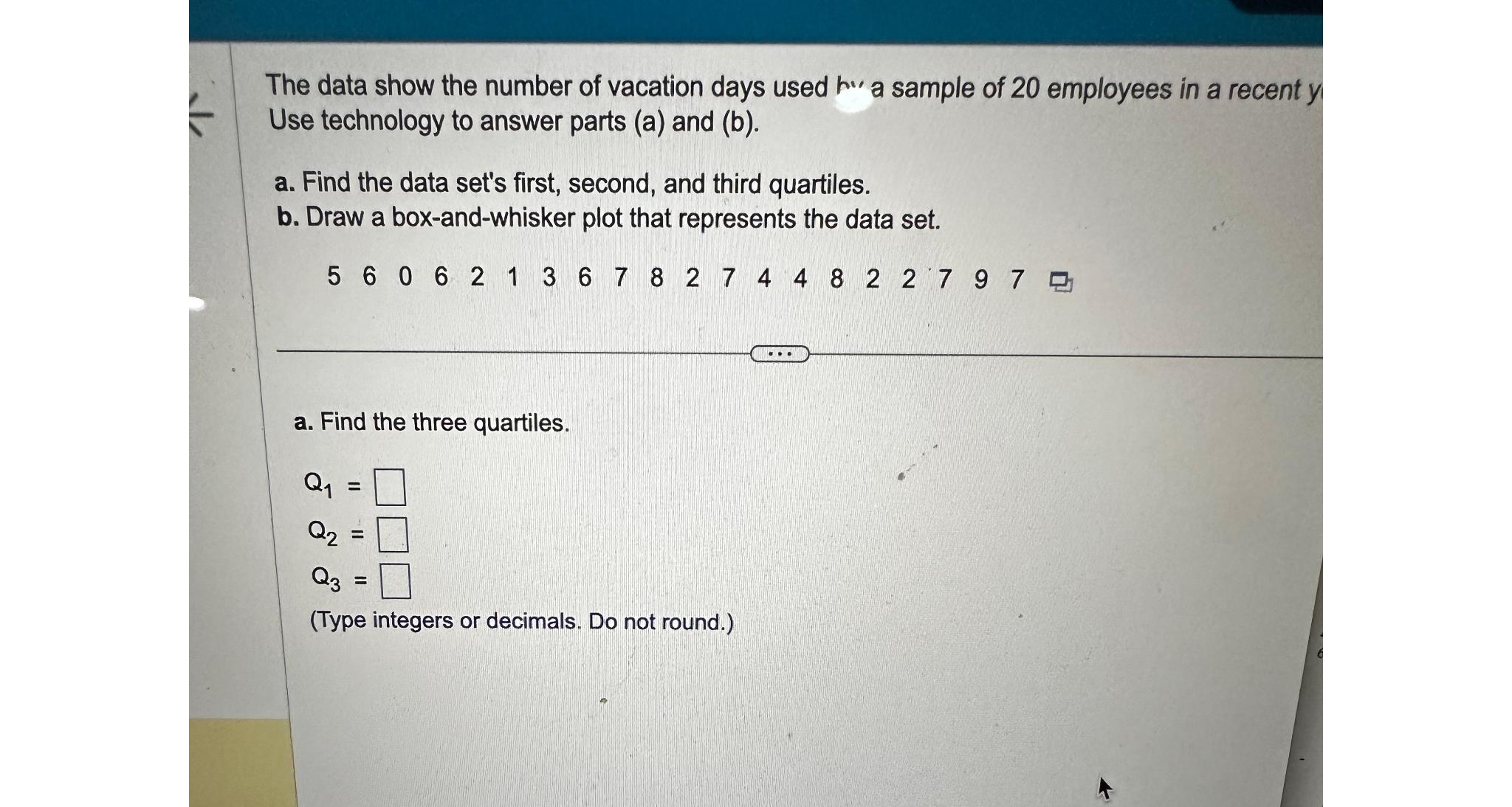 Solved The data show the number of vacation days used h" ﻿a | Chegg.com