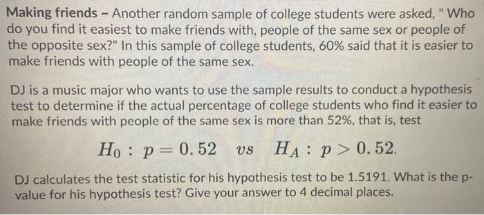 Solved Making friends - Another random sample of college | Chegg.com