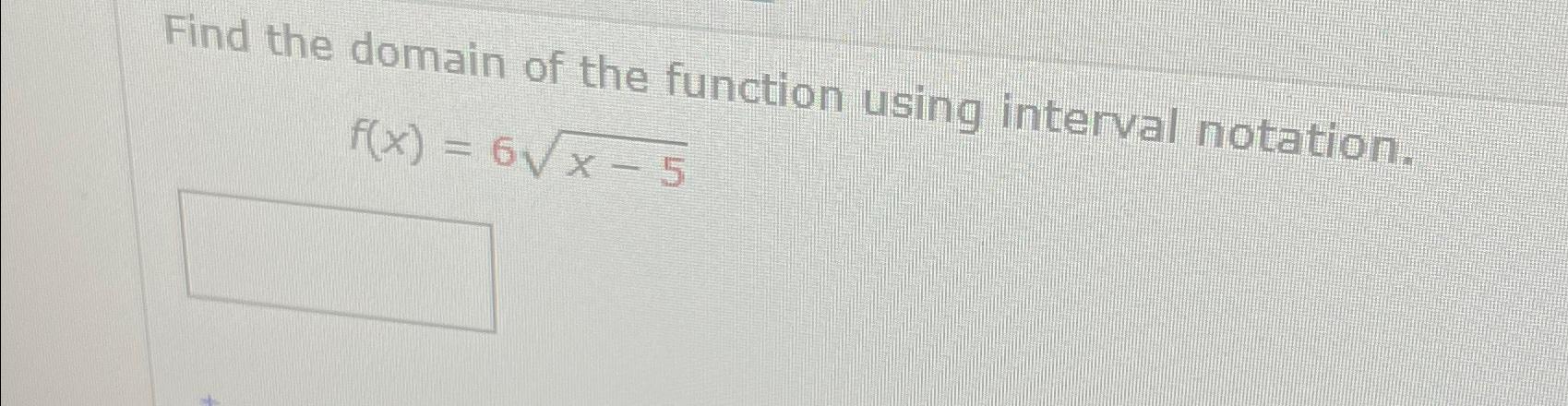 Solved Find the domain of the function using interval | Chegg.com