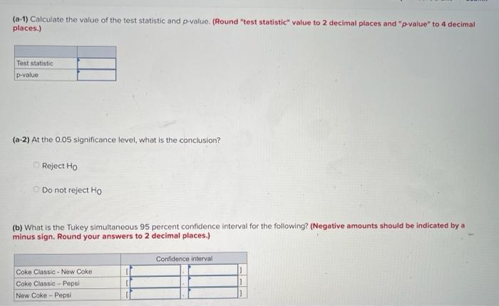 (a-1) Calculate the value of the test statistic and p-value. (Round test statistic value to 2 decimal places and p-value 