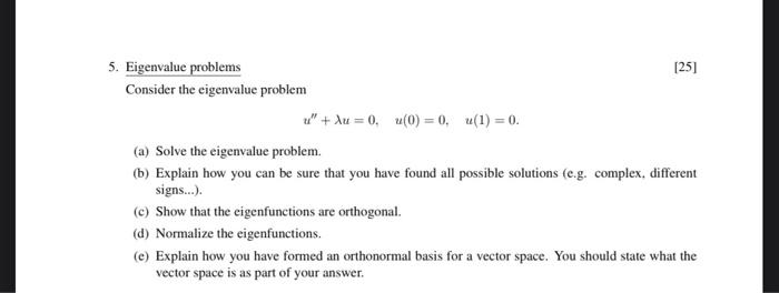 Solved 5. Eigenvalue problems [25] Consider the eigenvalue | Chegg.com