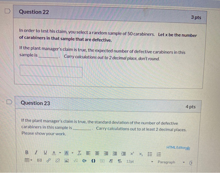 Solved Question 21 3 pts You are the quality control | Chegg.com