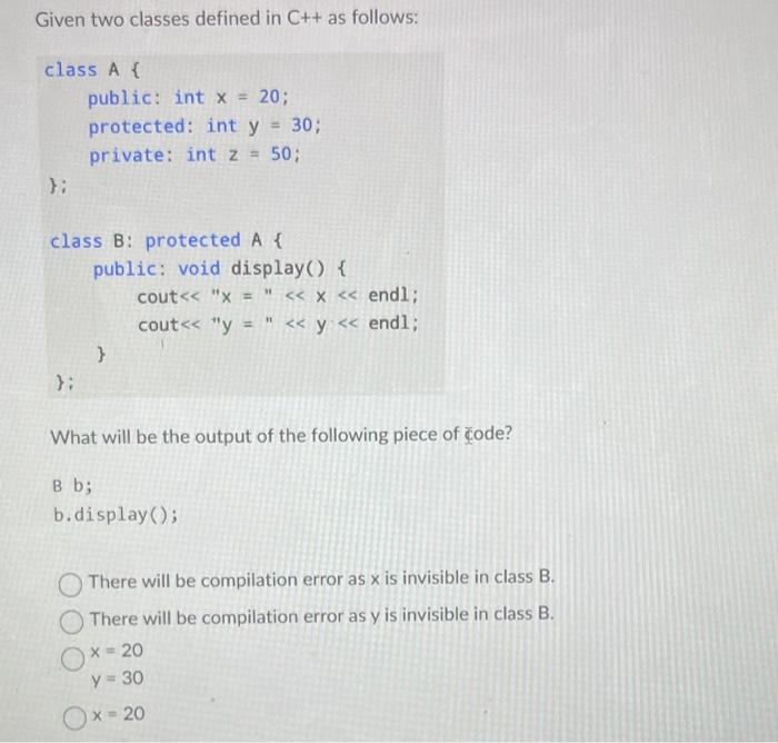 Solved Given two classes defined in C++ as follows: What | Chegg.com