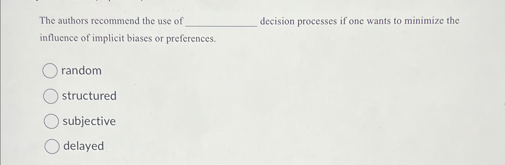 Solved The authors recommend the use of decision processes | Chegg.com