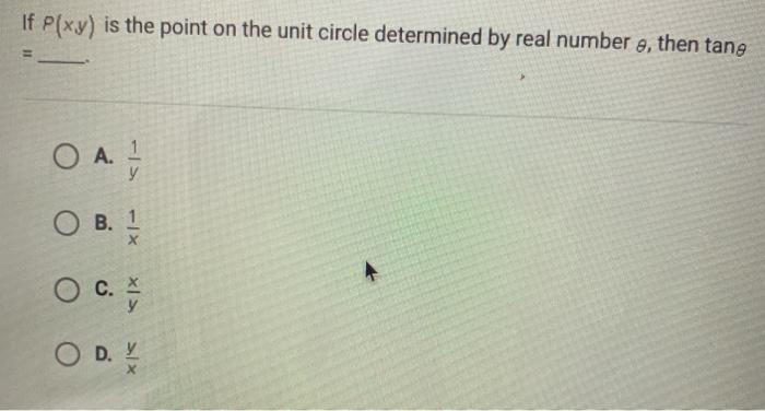 Solved If P Xy Is The Point On The Unit Circle Determine Chegg Com