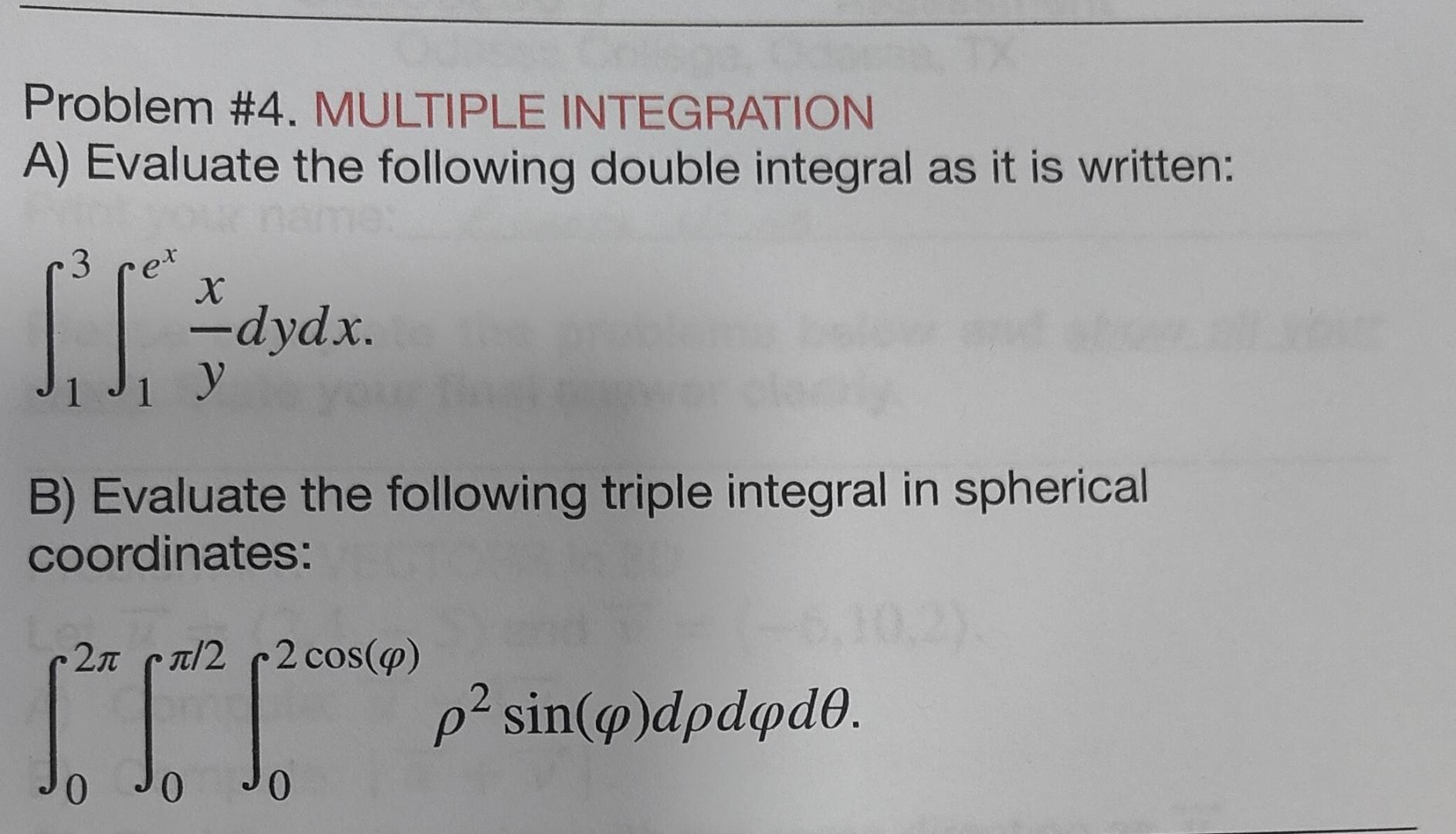 Solved Problem #4. MULTIPLE INTEGRATIONA) Evaluate the | Chegg.com