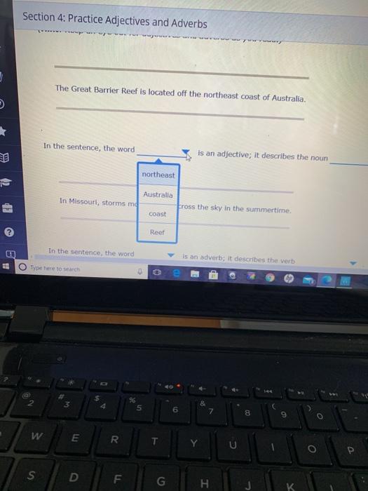 Section 4: Practice Adjectives and Adverbs *** E The Great Barrier Reef is located off the northeast coast of Australia, In t