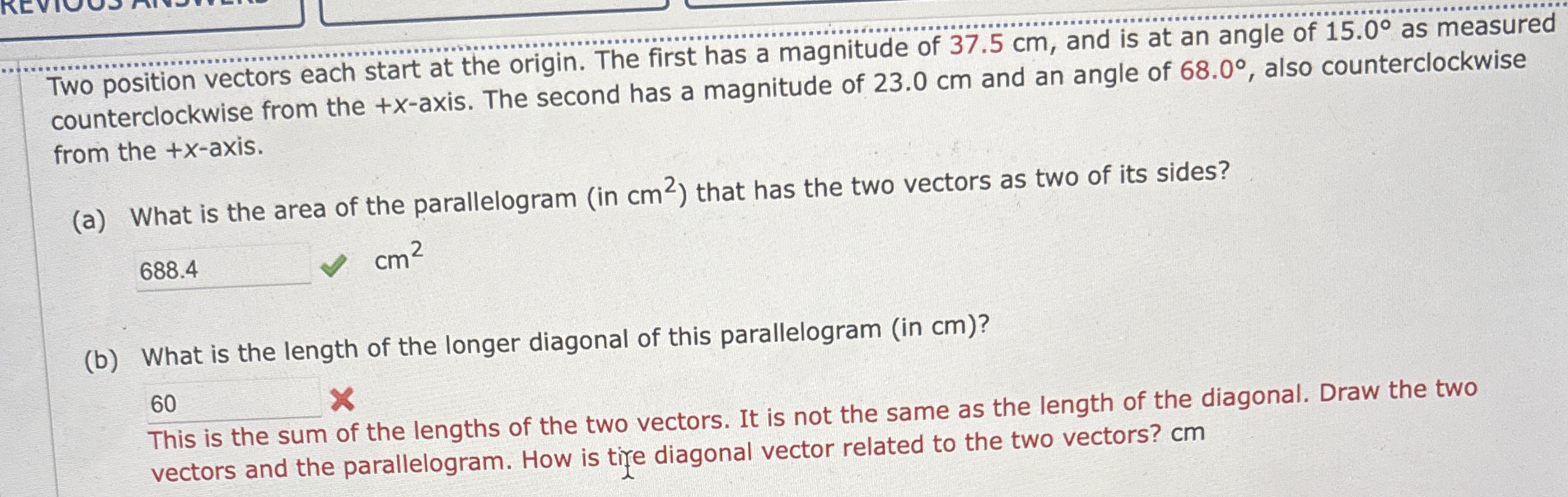 Solved by an EXPERT Two position vectors each start at the origin. The ...