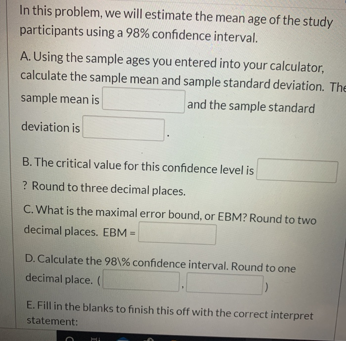 Solved In this problem, we will estimate the mean age of the | Chegg.com