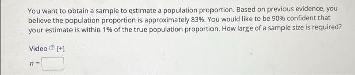 Solved You want to obtain a sample to estimate a population | Chegg.com
