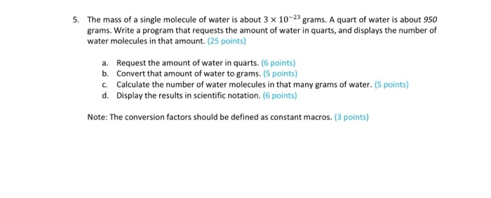 Solved 5 The Mass Of A Single Molecule Of Water Is About 3 Chegg