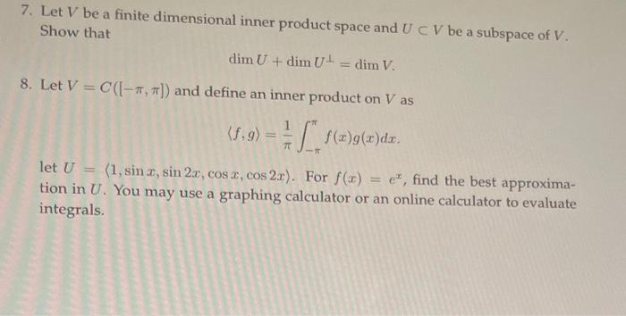 Solved 7. Let V be a finite dimensional inner product space | Chegg.com