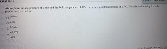 Solved y Answer Ruestion 18 pois Atmospheric air at a | Chegg.com
