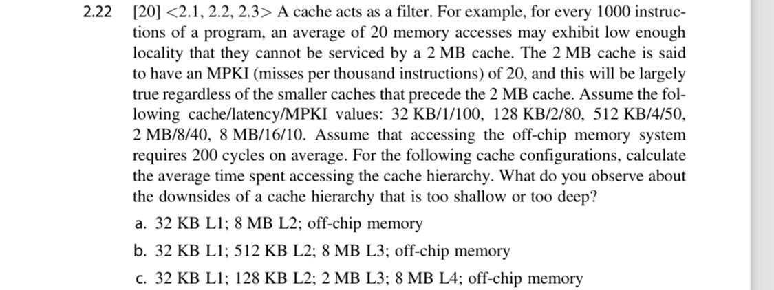 Solved 2.22[20] ﻿A cache acts as a filter. For | Chegg.com