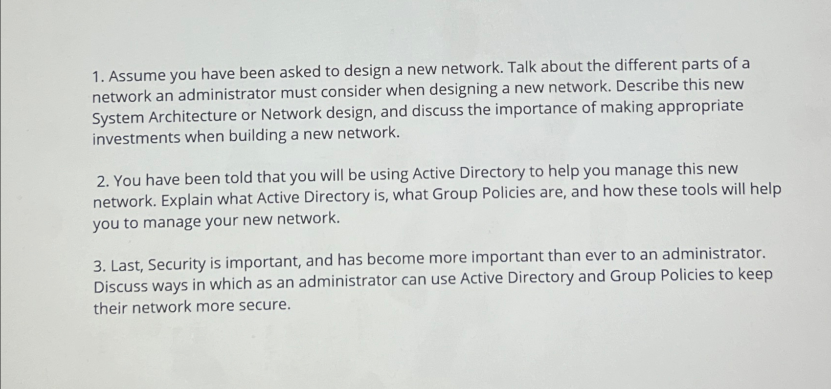 Solved Assume you have been asked to design a new network. | Chegg.com