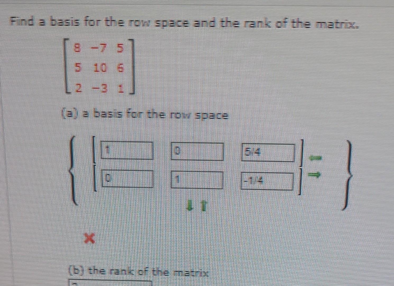 Solved Find a basis for rhe row space and rhe rank of the | Chegg.com
