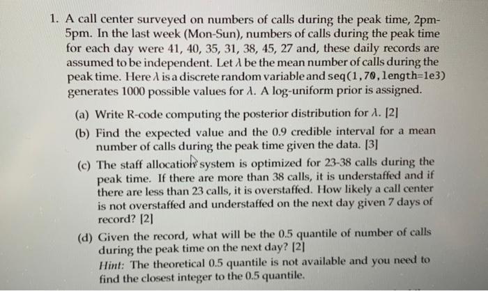 Solved 1. A call center surveyed on numbers of calls during | Chegg.com