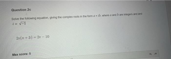 Solved Question 2c Solve the following equation, giving the | Chegg.com