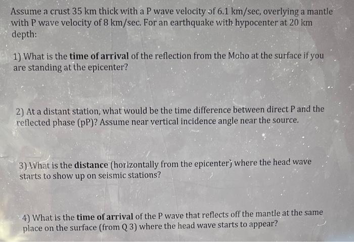 Solved Assume a crust 35 km thick with a P wave velocity of | Chegg.com