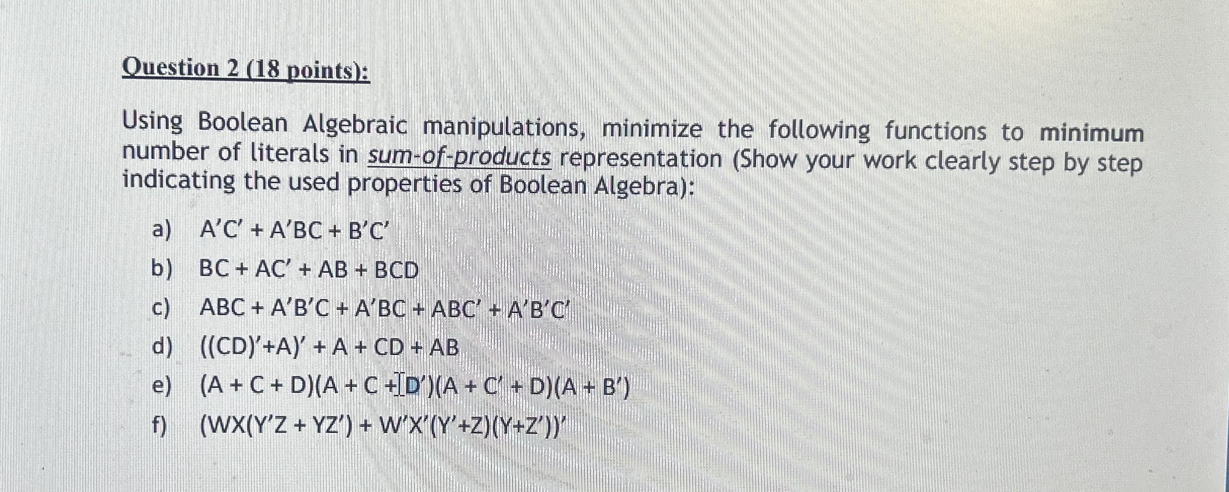 Solved Question 2 (18 ﻿points):Using Boolean Algebraic | Chegg.com