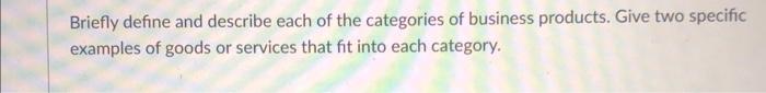 Solved Briefly define and describe each of the categories of | Chegg.com