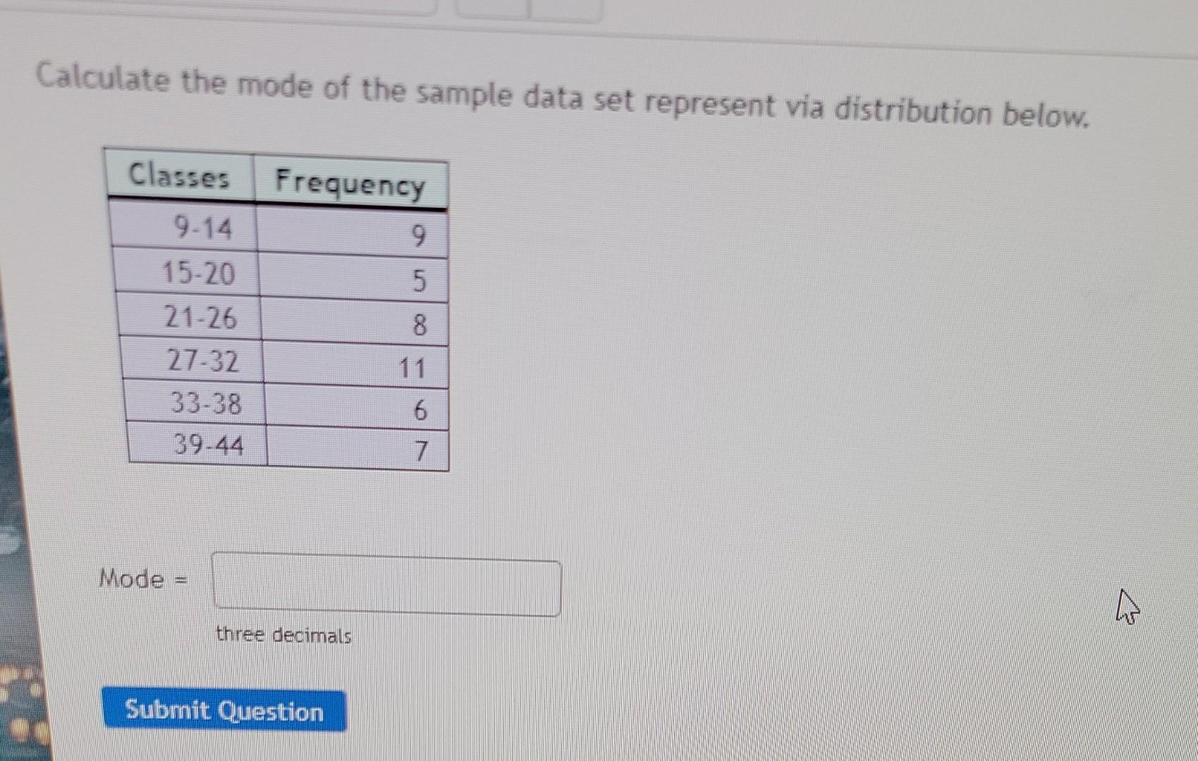 Solved Calculate The Mode Of The Sample Data Set Represent