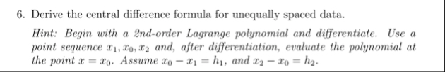 Solved Derive the central difference formula for unequally | Chegg.com