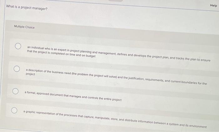 Solved What Is A Project Manager? Help Multiple Choice An | Chegg.com