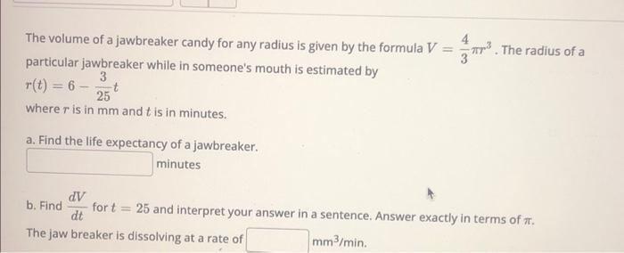 Solved The volume of a jawbreaker candy for any radius is | Chegg.com