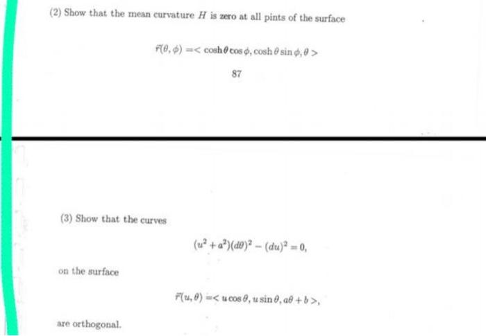 Solved (2) Show that the mean curvature H is zero at all | Chegg.com