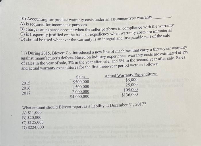 Solved 10) Accounting for product warranty costs under an