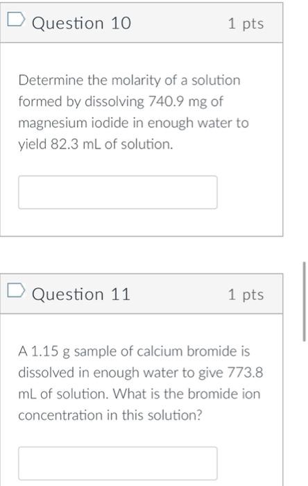 Solved Question 10 1pts Determine the molarity of a solution | Chegg.com