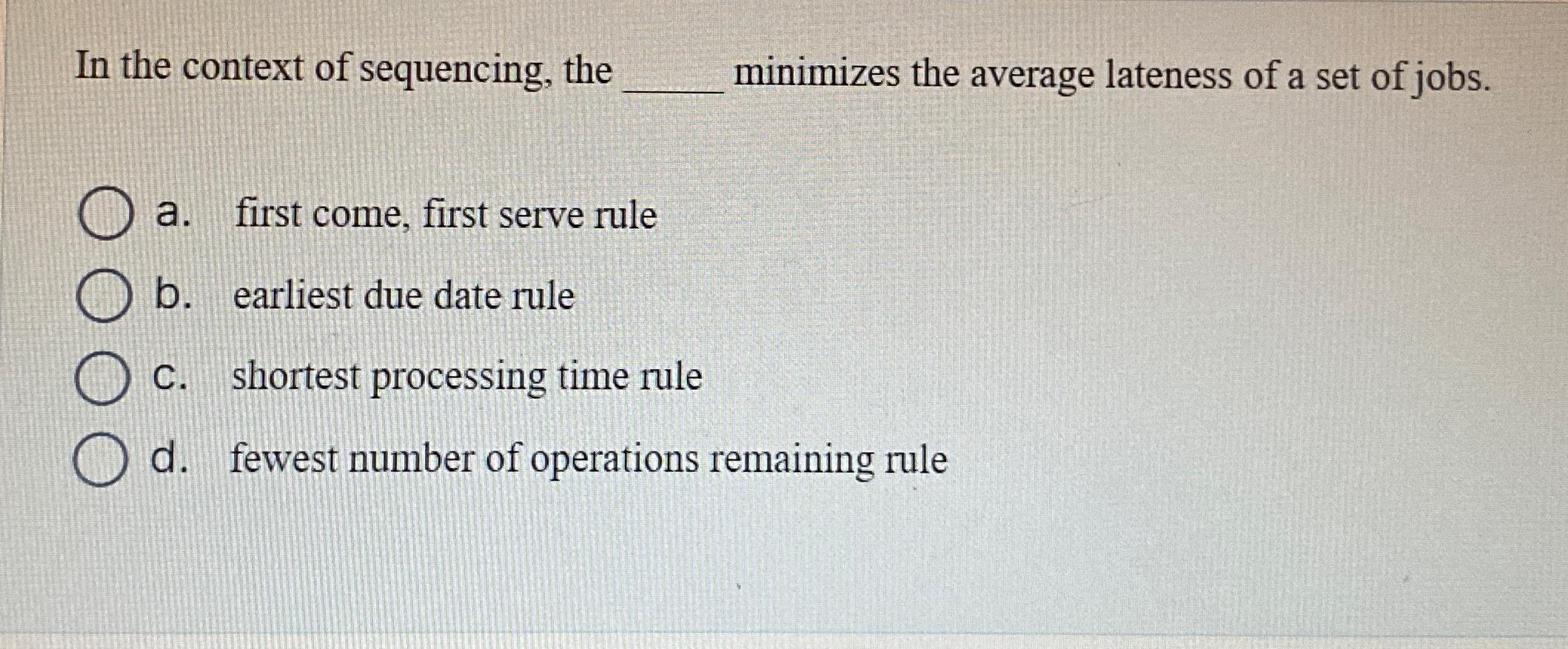 First Come First Serve Rule