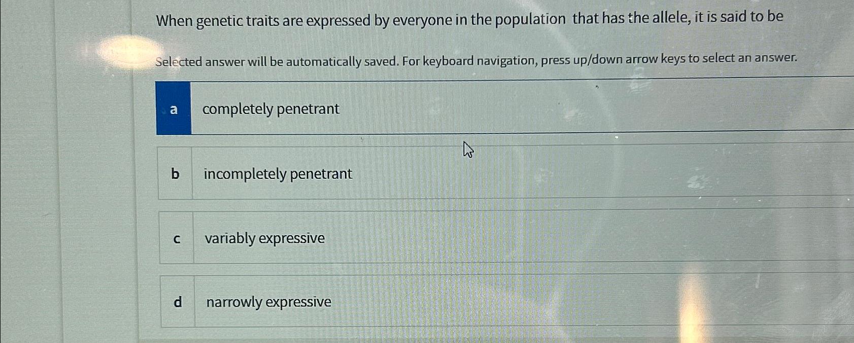 Solved When genetic traits are expressed by everyone in the | Chegg.com
