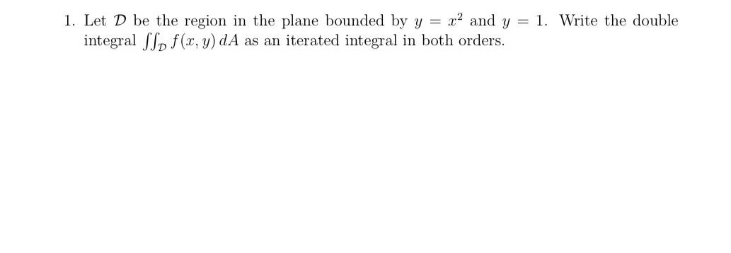 Solved Let D ﻿be the region in the plane bounded by y=x2 | Chegg.com