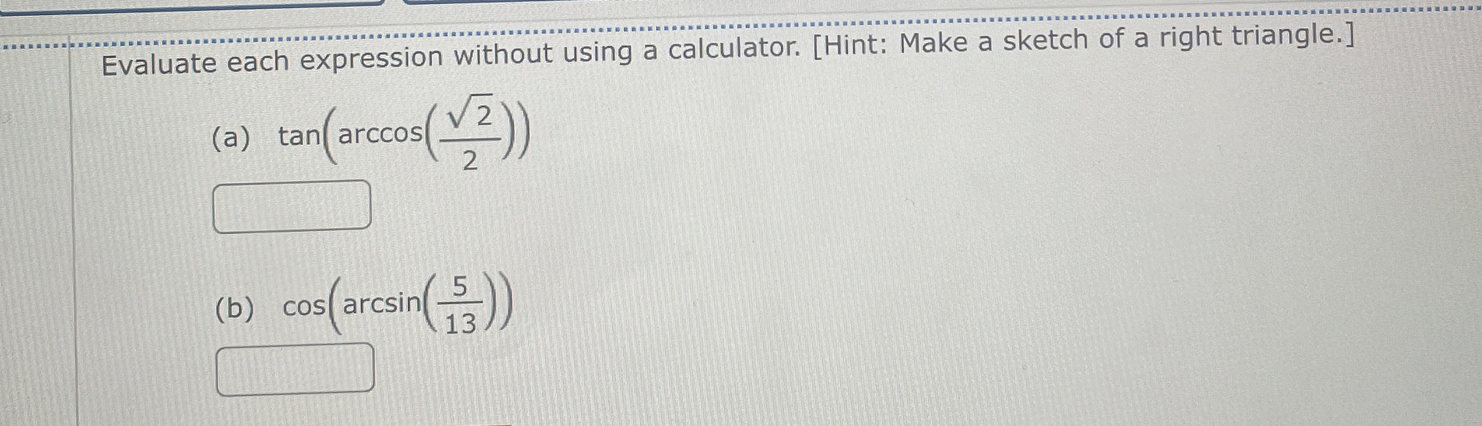 Solved Evaluate each expression without using a calculator. | Chegg.com