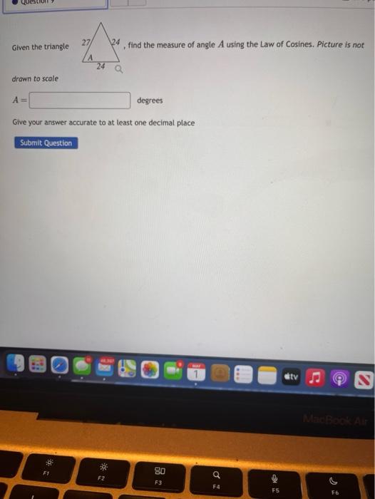 Given the triangle find the measure of angle A using | Chegg.com