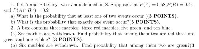 Solved 1. Let A And B Be Any Two Events Defined On S. | Chegg.com