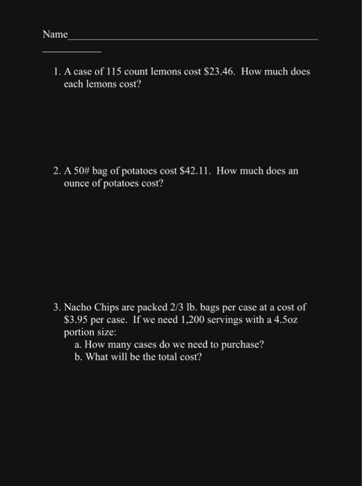 Solved 1. A case of 115 count lemons cost 23.46. How much